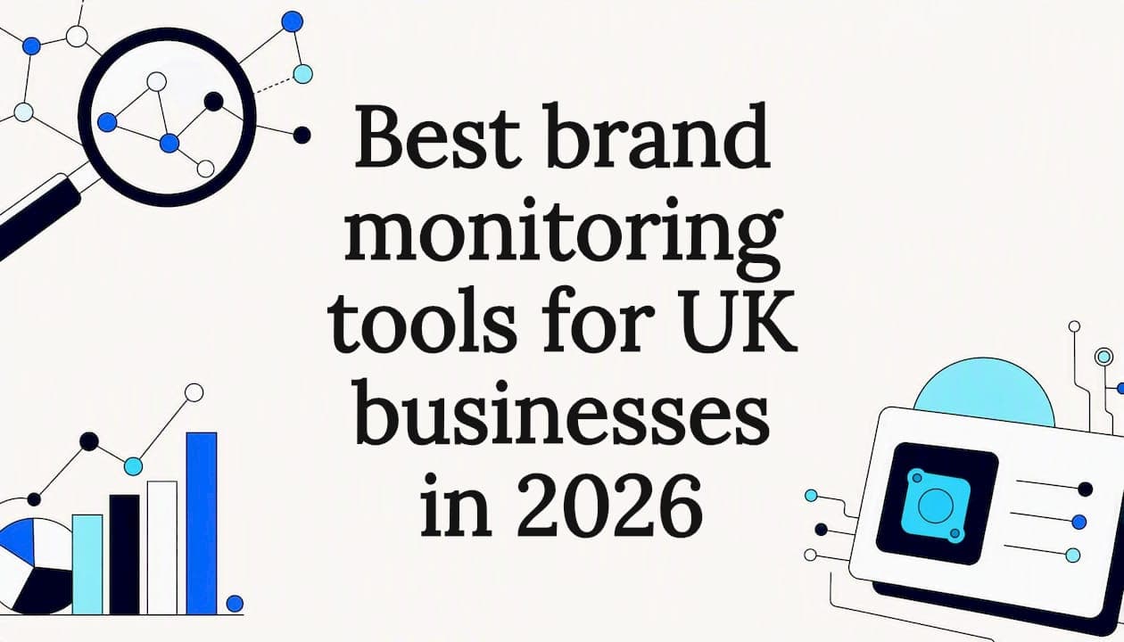 Best brand monitoring tools for UK businesses in 2026